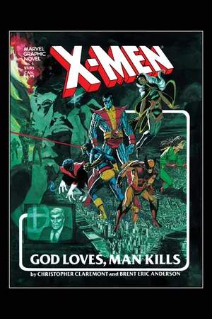 X-Men: God Loves, Man Kills - Special Edition (1982)