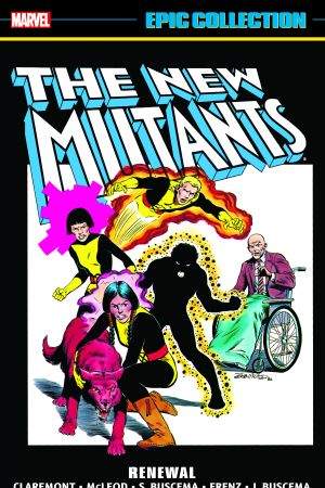 New Mutants Epic Collection: Renewal (Trade Paperback)