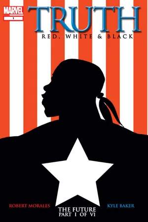 Truth: Red, White and Black (2003) #1