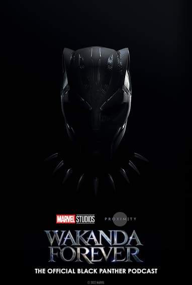 Wakanda Forever: The Official Black Panther Podcast