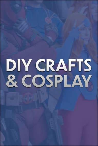 Marvel Culture and Lifestyle DIY Crafts and Cosplay