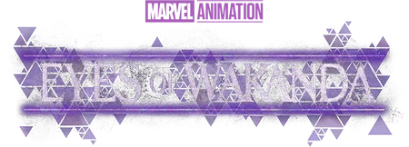 Marvel Animation's Eyes of Wakanda Disney+ TV Show Season 1 Logo