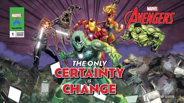 Marvel and NordVPN Present: The Only Certainty Is Change