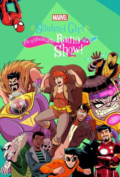 Marvel's Squirrel Girl: The Unbeatable Radio Show