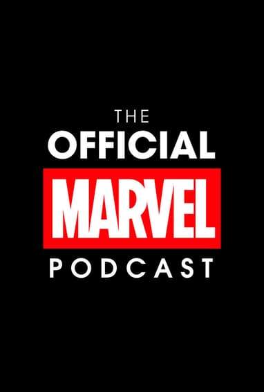 The Official Marvel Podcast Show Poster