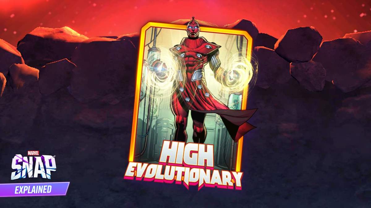 MARVEL SNAP Explained: Who Is the High Evolutionary?