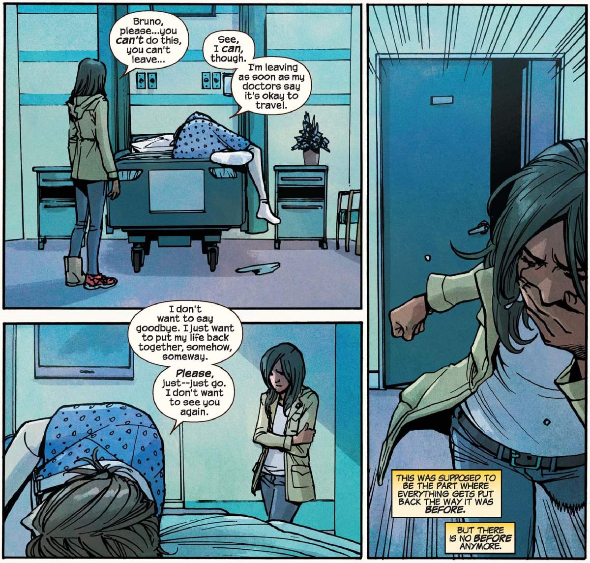 Bruno asks to not see Kamala again.