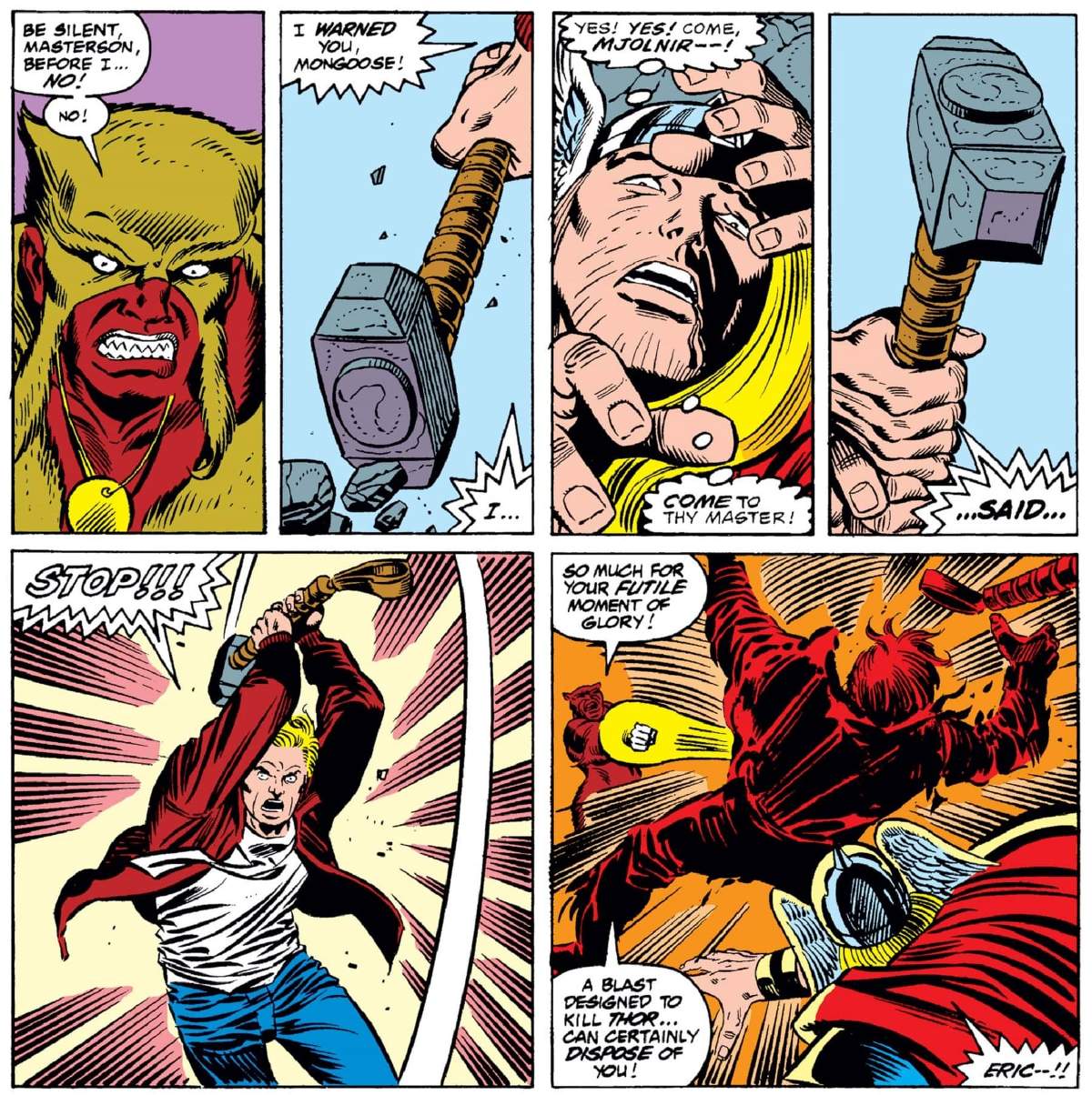 Eric Masterson is an unlikely wielder!