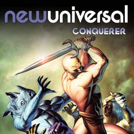 NEWUNIVERSAL: CONQUEROR 1 (2008)