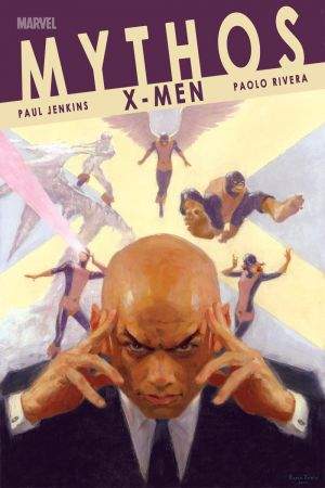 MYTHOS: X-MEN 1 (2006) #1
