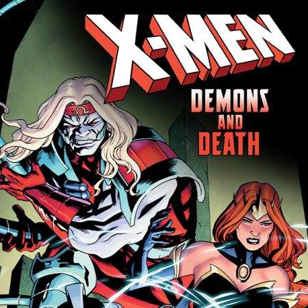 X-MEN: FROM THE ASHES: DEMONS AND DEATH (2025 - Present)