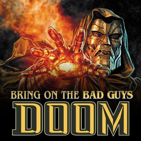 BRING ON THE BAD GUYS: DOOM (2025 - Present)