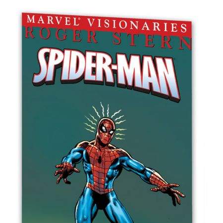 SPIDER-MAN VISIONARIES: ROGER STERN VOL. 1 (2007)
