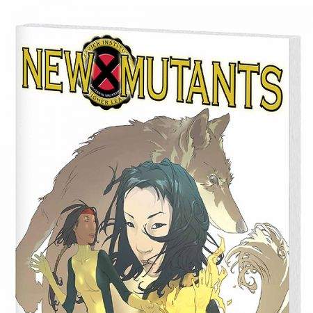 New Mutants Vol 1: Back to School (2005)