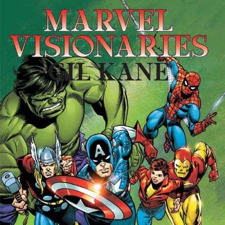 MARVEL VISIONARIES: GIL KANE (1999)