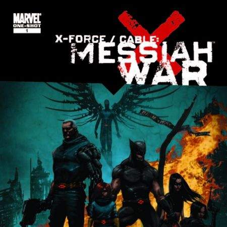 X-FORCE/CABLE: MESSIAH WAR 1 (2009)