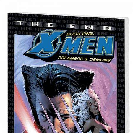 X-MEN: THE END BOOK 1: DREAMERS AND DEMONS (2005)