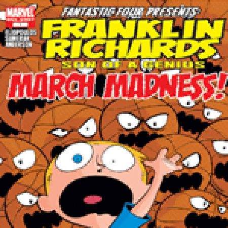 FRANKLIN RICHARDS: MARCH MADNESS 1 (2007)
