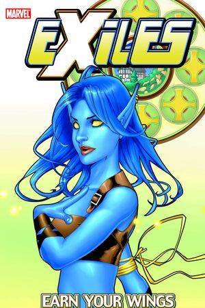 EXILES VOL. 8: EARN YOUR WINGS (Trade Paperback)