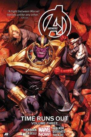 AVENGERS: TIME RUNS OUT VOL. 3 (Trade Paperback)