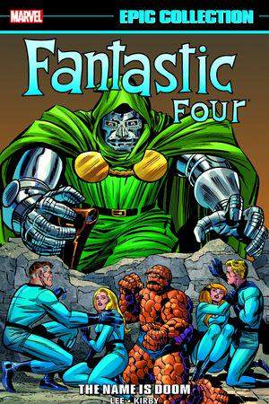 FANTASTIC FOUR EPIC COLLECTION: THE NAME IS DOOM (Trade Paperback)