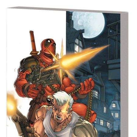 Deadpool & Cable Ultimate Collection Book 1 (2010 - Present)