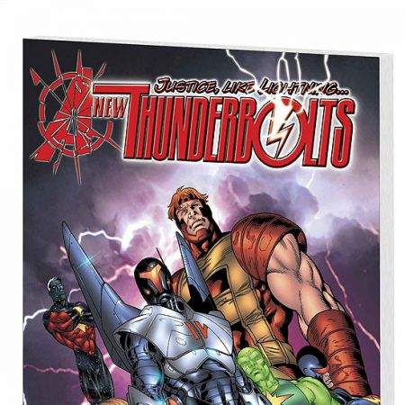 NEW THUNDERBOLTS VOL. 1: ONE STEP FORWARD (2005)
