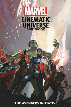 MARVEL CINEMATIC UNIVERSE GUIDEBOOK: THE AVENGERS INITIATIVE (Hardcover)